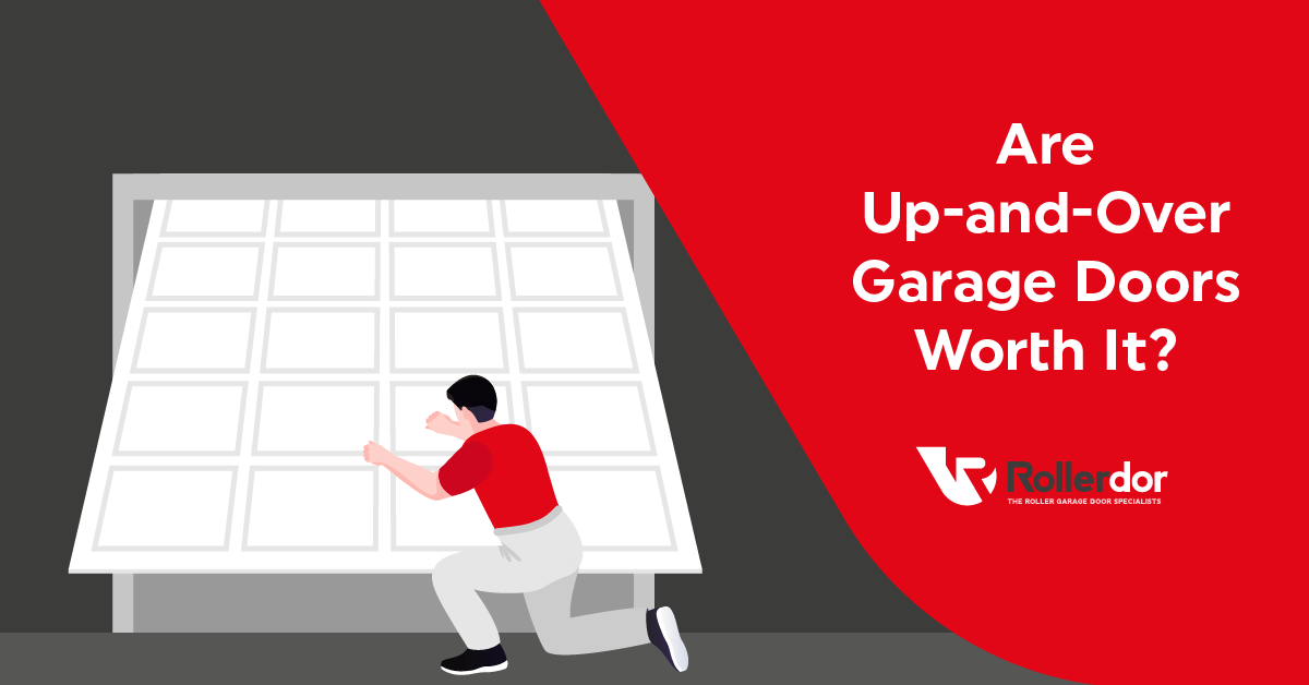 Are Up-and-Over Garage Doors Worth It? | Rollerdor Ltd