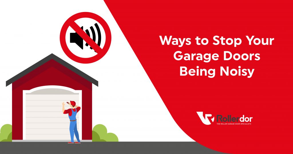 Ways to stop your garage door being noisy